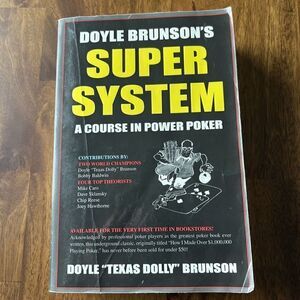 Doyle Brunson's Super System - Paperback By Doyle 'Texas Dolly' Brunson